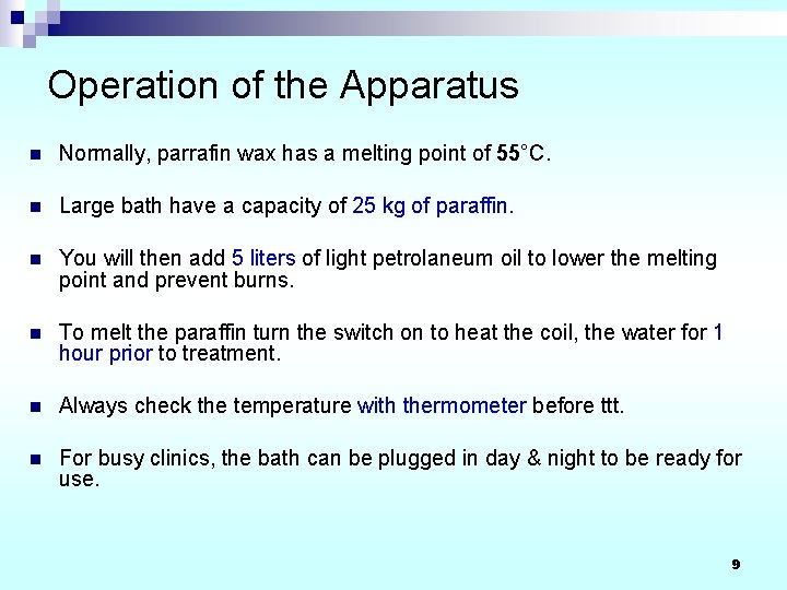 Operation of the Apparatus n Normally, parrafin wax has a melting point of 55°C.