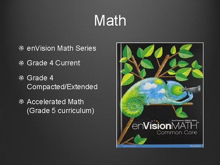 Math en. Vision Math Series Grade 4 Current Grade 4 Compacted/Extended Accelerated Math (Grade