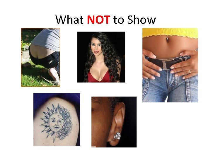 What NOT to Show 