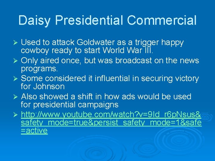 Daisy Presidential Commercial Used to attack Goldwater as a trigger happy cowboy ready to