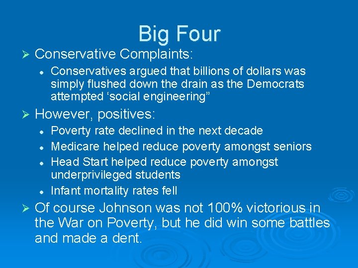 Big Four Ø Conservative Complaints: l Ø However, positives: l l Ø Conservatives argued