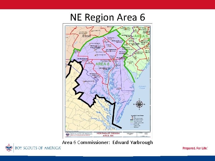 NE Region Area 6 Commissioner: Edward Yarbrough 