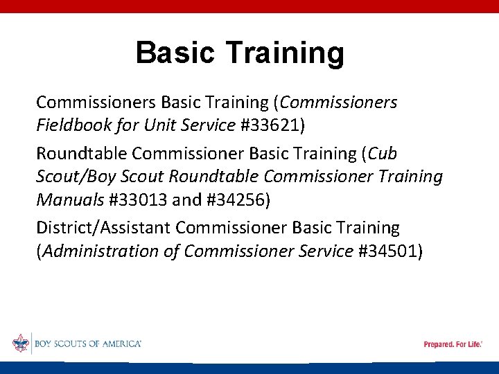 Basic Training • Commissioners Basic Training (Commissioners Fieldbook for Unit Service #33621) • Roundtable