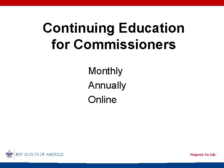 Continuing Education for Commissioners Monthly Annually Online 