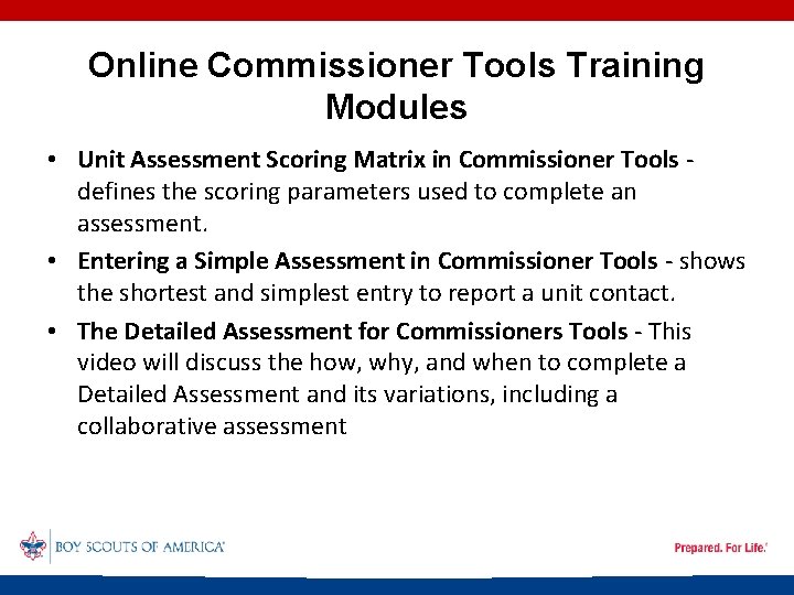 Online Commissioner Tools Training Modules • Unit Assessment Scoring Matrix in Commissioner Tools -