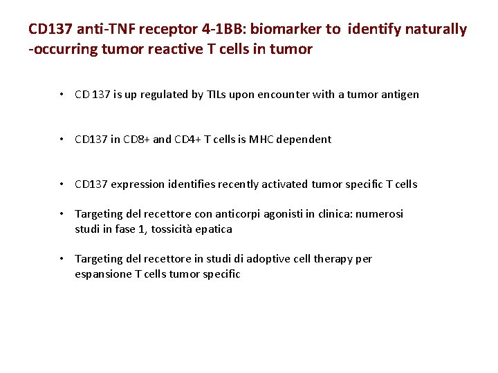 CD 137 anti-TNF receptor 4 -1 BB: biomarker to identify naturally -occurring tumor reactive