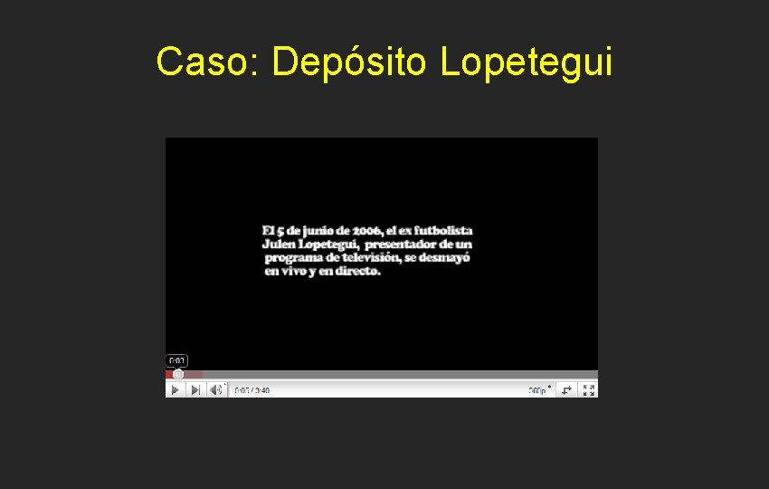 Caso: Depósito Lopetegui 