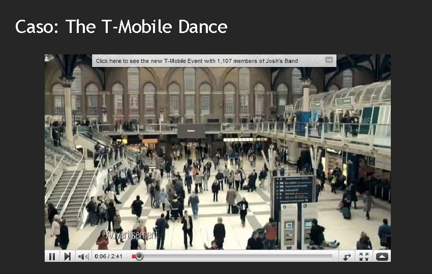 Caso: The T-Mobile Dance 