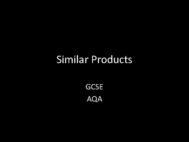 Similar Products GCSE AQA 