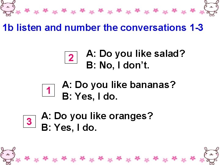 1 b listen and number the conversations 1 -3 2 1 A: Do you