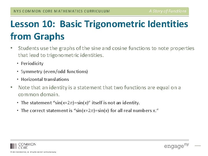 NYS COMMON CORE MATHEMATICS CURRICULUM A Story of Functions Lesson 10: Basic Trigonometric Identities