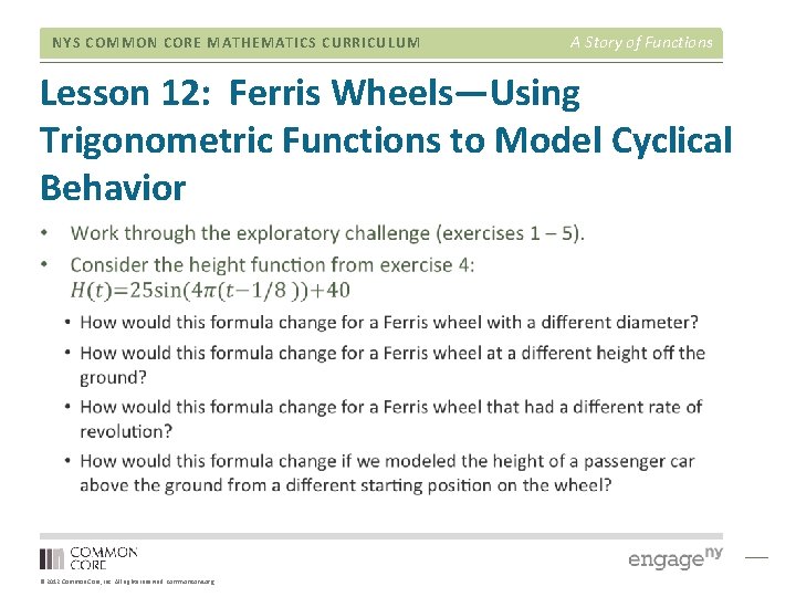 NYS COMMON CORE MATHEMATICS CURRICULUM A Story of Functions Lesson 12: Ferris Wheels—Using Trigonometric
