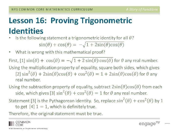 NYS COMMON CORE MATHEMATICS CURRICULUM A Story of Functions Lesson 16: Proving Trigonometric Identities