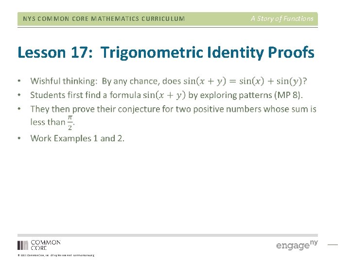 NYS COMMON CORE MATHEMATICS CURRICULUM A Story of Functions Lesson 17: Trigonometric Identity Proofs