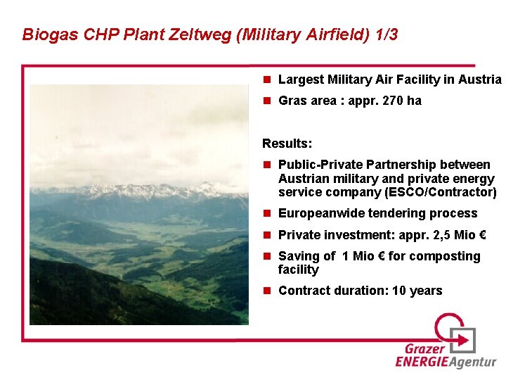 Biogas CHP Plant Zeltweg (Military Airfield) 1/3 n Largest Military Air Facility in Austria