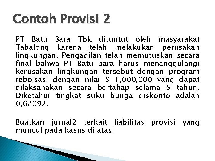 Contoh Provisi 2 PT Batu Bara Tbk dituntut oleh masyarakat Tabalong karena telah melakukan