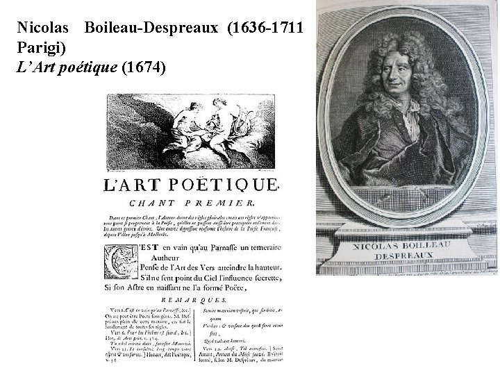 Nicolas Boileau-Despreaux (1636 -1711 Parigi) L’Art poétique (1674) Nicolas Boileau-Despreaux (1636 -1711 Parigi) L’Art poétique (1674)