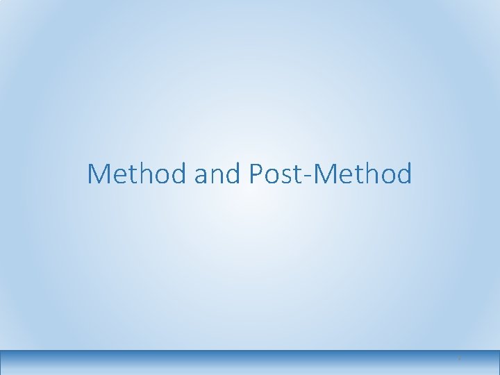 Method and Post-Method 3 