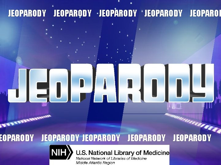 JEOPARODY JEOPARODY JEOPARODY 