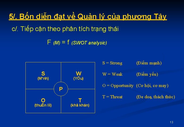 5/. Bốn diễn đạt về Quản lý của phương Tây c/. Tiếp cận theo