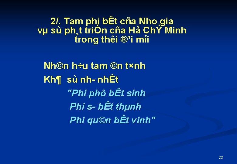 2/. Tam phi bÊt cña Nho gia vµ sù ph¸t triÓn cña Hå ChÝ