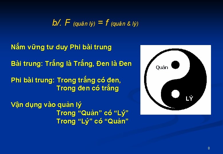 b/. F (quản lý) = f (quản & lý) Nắm vững tư duy Phi