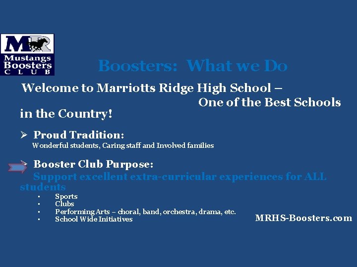 Boosters: What we Do Welcome to Marriotts Ridge High School – One of the