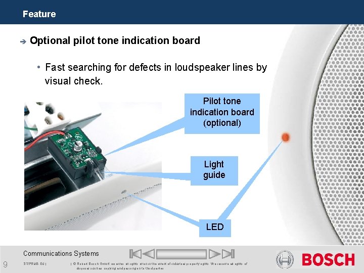 Feature è Optional pilot tone indication board • Fast searching for defects in loudspeaker