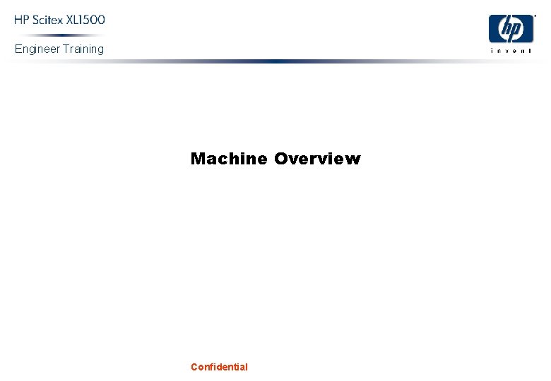 Engineer Training Machine Overview Confidential 