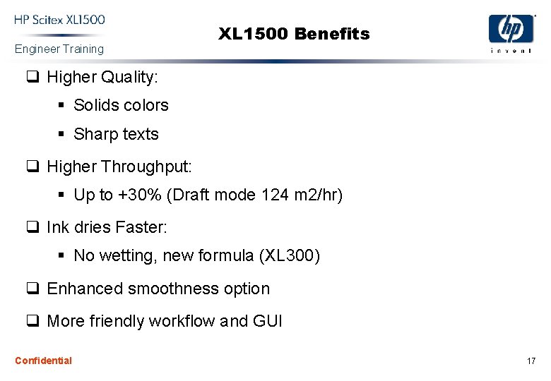 Engineer Training XL 1500 Benefits q Higher Quality: § Solids colors § Sharp texts