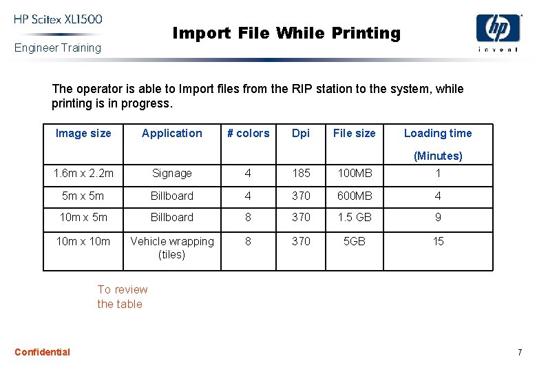 Import File While Printing Engineer Training The operator is able to Import files from