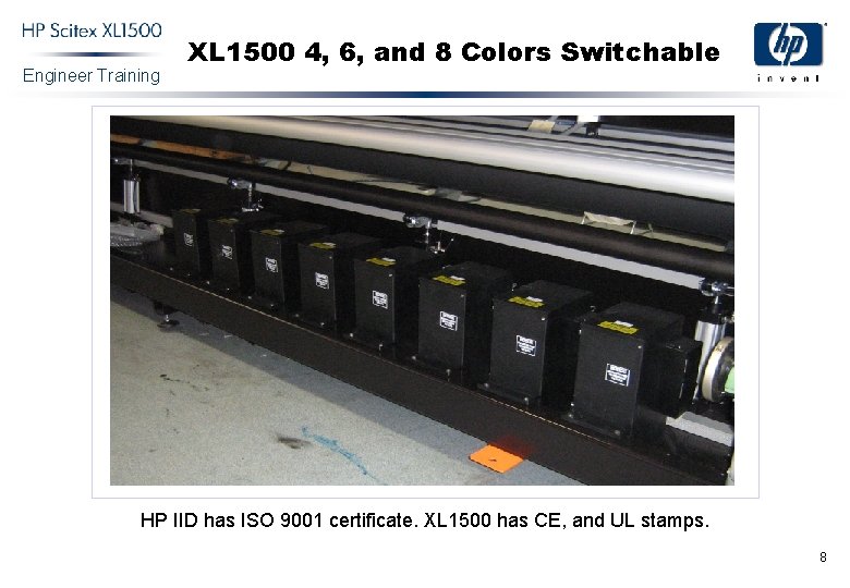 Engineer Training XL 1500 4, 6, and 8 Colors Switchable HP IID has ISO