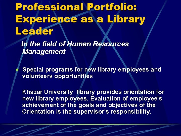 Professional Portfolio: Experience as a Library Leader In the field of Human Resources Management