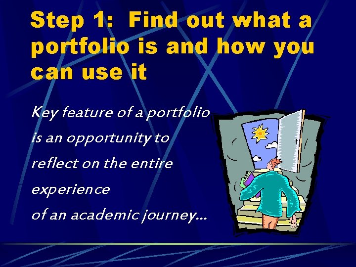 Step 1: Find out what a portfolio is and how you can use it