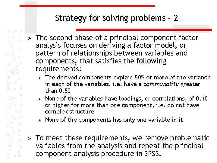 Strategy for solving problems - 2 Ø The second phase of a principal component
