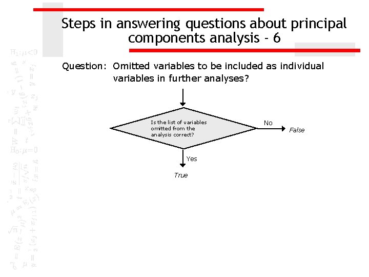 Steps in answering questions about principal components analysis - 6 Question: Omitted variables to