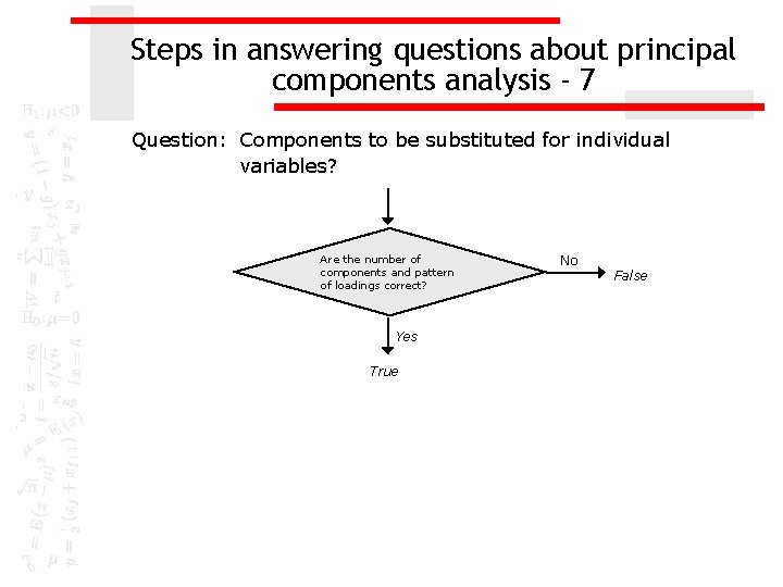 Steps in answering questions about principal components analysis - 7 Question: Components to be