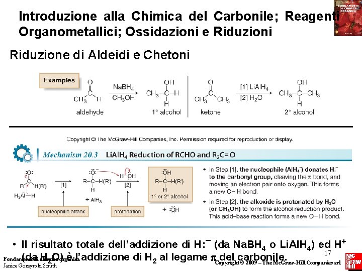 Introduzione alla Chimica del Carbonile; Reagenti Organometallici; Ossidazioni e Riduzioni Riduzione di Aldeidi e