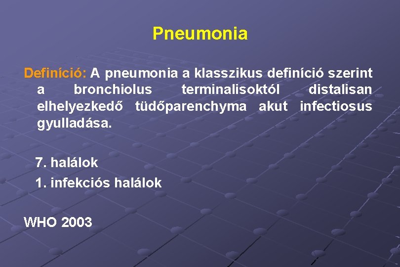 pneumonia kezelésére felnőtteknél a cukorbetegség)