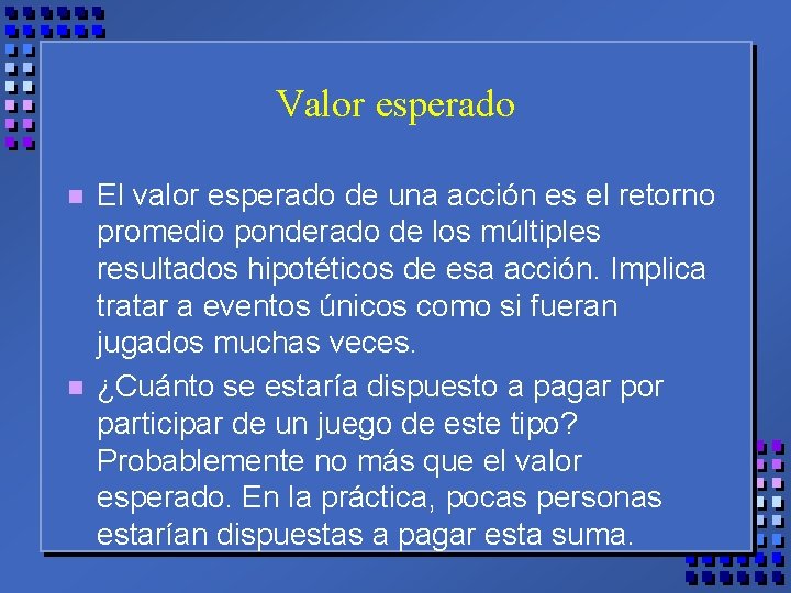 Valor esperado n n El valor esperado de una acción es el retorno promedio