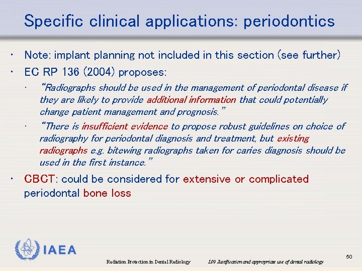 Specific clinical applications: periodontics • Note: implant planning not included in this section (see