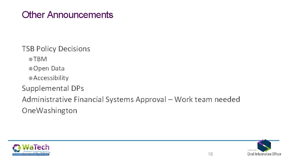 Other Announcements TSB Policy Decisions TBM Open Data Accessibility Supplemental DPs Administrative Financial Systems