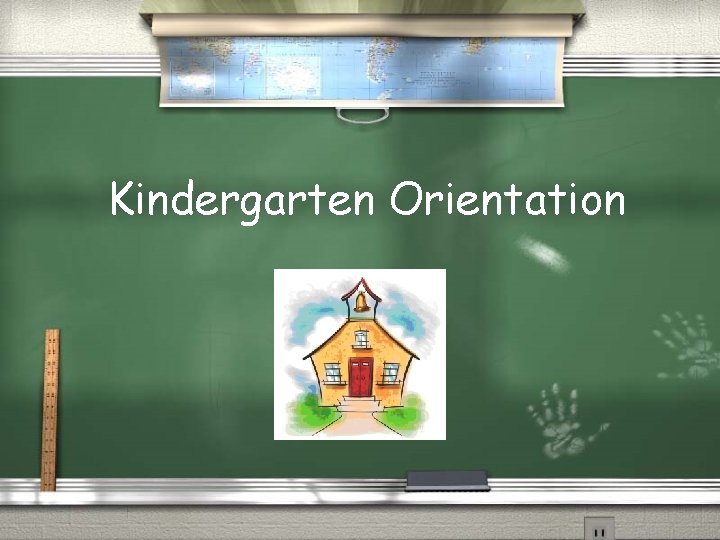 Kindergarten Orientation 