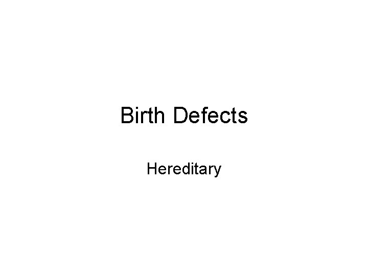Birth Defects Hereditary 