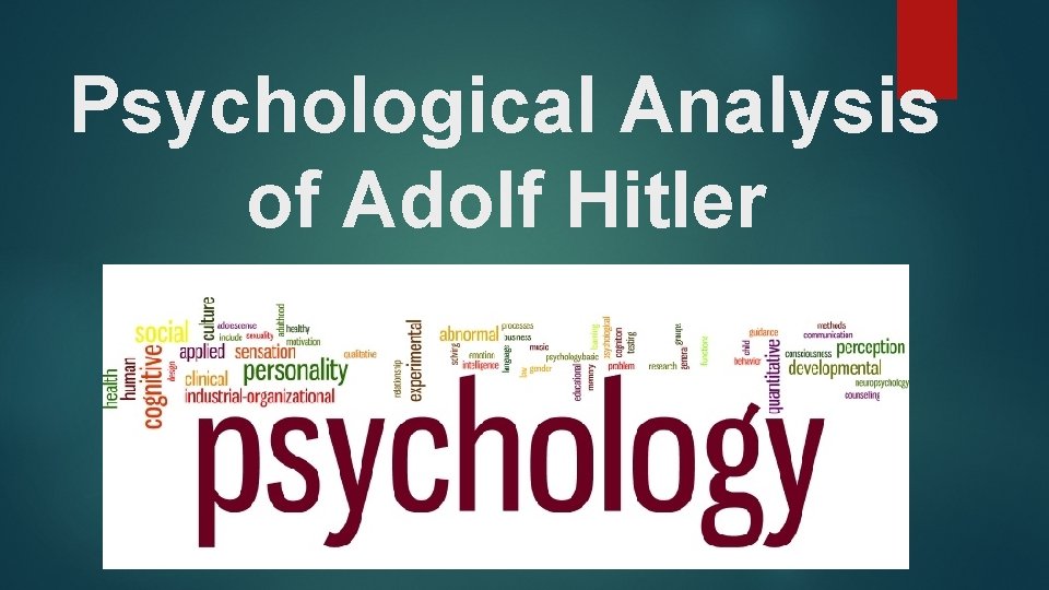 Psychological Analysis of Adolf Hitler 