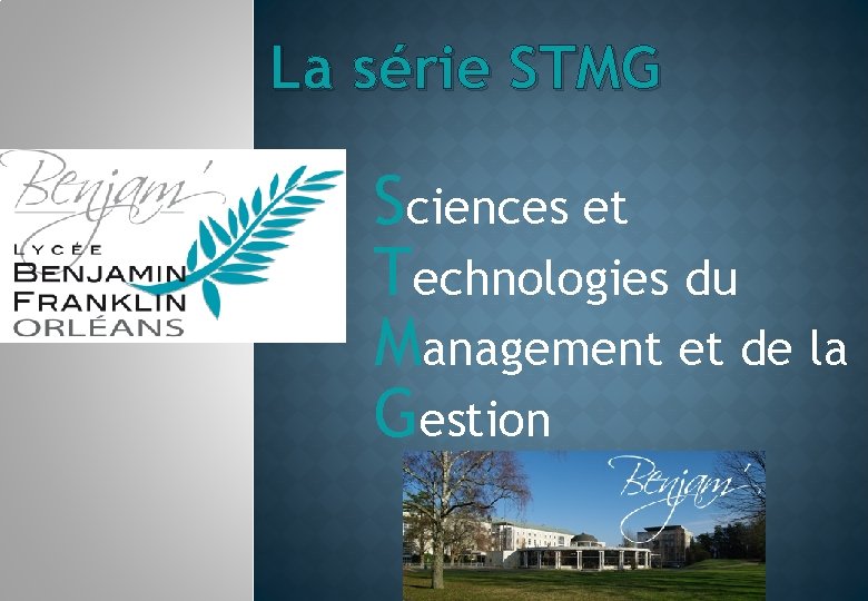 La série STMG Sciences et Technologies du Management et de la Gestion 