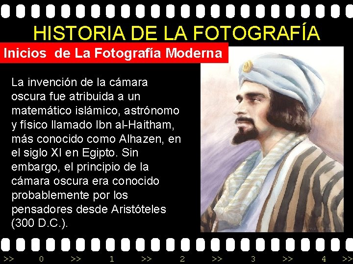 HISTORIA DE LA FOTOGRAFÍA Inicios de La Fotografía Moderna La invención de la cámara