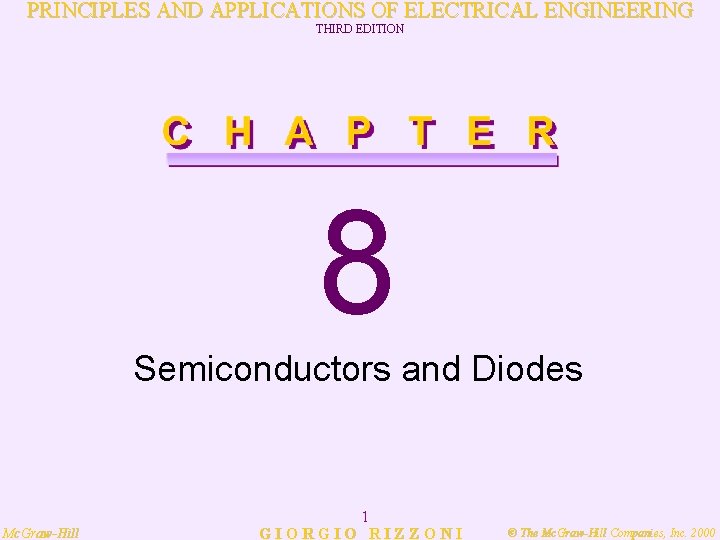 PRINCIPLES AND APPLICATIONS OF ELECTRICAL ENGINEERING THIRD EDITION 8 Semiconductors and Diodes Mc. Graw-Hill