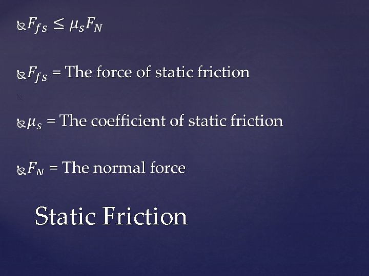  Static Friction 