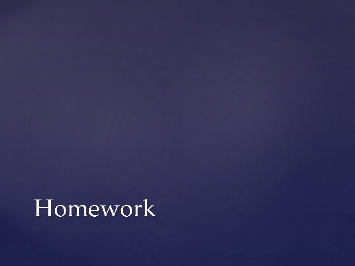 Homework 